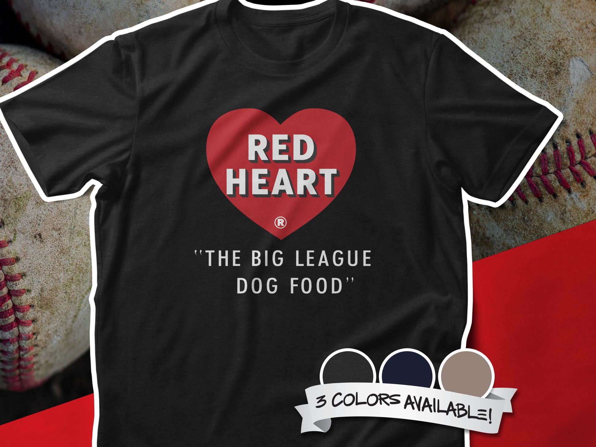 Red Heart Dog Food 50s Oddball Food Issue Baseball Unisex t-shirt